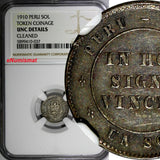 PERU Silver 1910 1 SOL TOKEN In Hoc Signo Vinces NGC UNC DETAILS KM-TN1 (037)