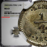PERU Silver 1842 LIMA 1/4 Real NGC MS63 Light Toned TOP GRADED BY NGC KM# 143.1