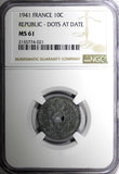 FRANCE Zinc 1941 10 Centimes WWII Issue NGC MS61 DOTS AT DATE KM# 897 (21)