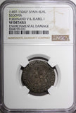 SPAIN Ferdinand V &Isabella I Silver (1497-1504) P 1 Real SEGOVIA NGC VF DETAILS