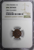 FRANCE Bronze 1903 1 Centime NGC UNC DETAILS KM# 840 (048)