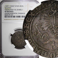 SPAIN Ferdinand V &Isabella I Silver (1497-1504) P 1 Real SEGOVIA NGC VF DETAILS