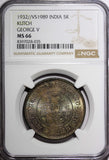 India KUTCH Silver 1932 VS 1989 5 Kori NGC MS66  Rainbow TOP GRADED Y# 53a (35)
