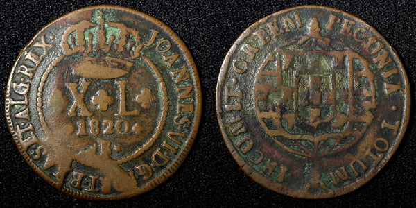 BRAZIL João VI Copper 1820 B 40 Reis 35 mm	Bahia Mint SCARCE KM# 319.2 (27 477)