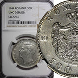 ROMANIA Mihai I Silver 1944 500 Lei WWII Issue 32mm NGC UNC DETAILS KM# 65 (19)