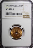 Rhodesia And Nyasaland Bronze 1955 1/2 Penny NGC MS65 RD FULL RED KM# 1 (011)