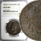 French Colonies Louis Philippe I Bronze 1843 A 10 Centimes NGC AU55 BN KM# 13(6)
