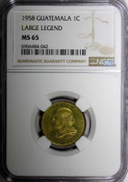 GUATEMALA Brass 1958 1 Centavo Large Legend 1st Year Type NGC MS65 KM# 260 (042)