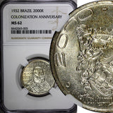 BRAZIL Silver 1932 2000 Reis NGC MS62 400th Anniversary of Colonization KM532(5)