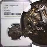 BOLIVIA Ferdinand VI Silver 1753 P C 4 Reales NGC XF45 1 GRADED HIGHEST KM#39(2)