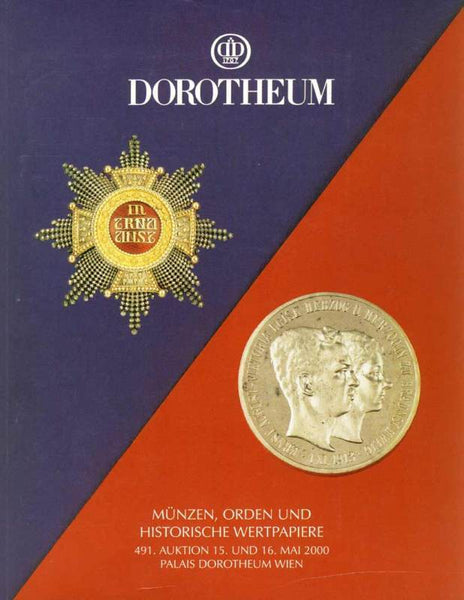 DOROTHEUM AUCTION CATALOG # 491. 2000 WORLD COINS, MEDALS, ORDERS, HISTORY