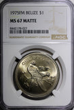 BELIZE 1975 FM $1.00 Dollar Scarlet Macaw NGC MS67 MATTE TOP GRADED KM# 43 (027)