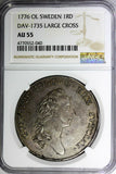 SWEDEN Gustaf III Silver 1776 OL Riksdaler Large Cross NGC AU55 Dav-1735,KM# 514