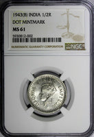 India-British George VI Silver 1943 (B) 1/2 Rupee DOT NGC MS61 KM# 552 (002)