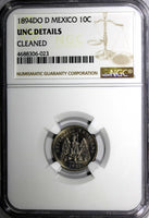 Mexico SECOND REPUBLIC 1894 DO D 10 Centavos NGC UNC DETAILS Durango KM# 403.3