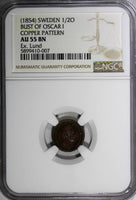 SWEDEN Oscar I Copper Pattern(1854) 1/2 Ore NGC AU55 RARE Ex.Lund  KM# Pn73 (07)