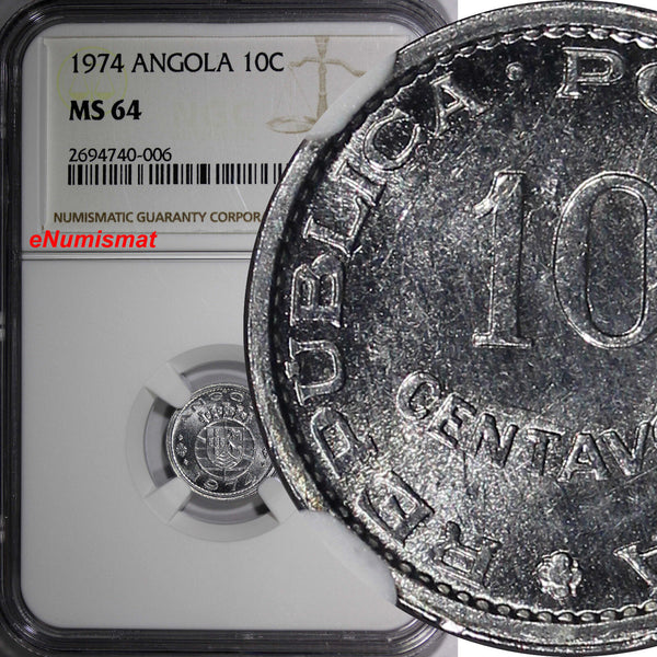 ANGOLA PORTUGUESE Aluminum 1974 10 Centavos NGC MS64  KM# 82  (6)