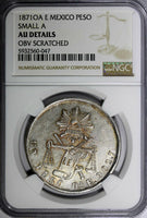 Mexico SECOND REPUB.Silver 1871 OA E Peso Oaxaca NGC AU DETAILS KM# 408.6 (047)