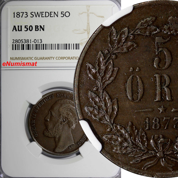 SWEDEN  BRONZE Oscar II 1873 5 Ore NGC AU50 BN  Low Mintage-783,000 KM# 730 (13)