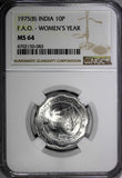 India-Republic 1975(B) 10 Paise NGC MS64 F.A.O. Women's Year TOP GRADED KM#29(3)