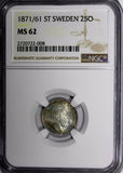 SWEDEN Carl XV Silver 1871/61 25 ORE OVERDATE NGC MS62 1 GRADED HIGHER KM712/008