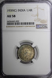 India-British George VI Silver 1939 (C) 1/4 Rupee Calcutta NGC AU58 KM# 544 (02)