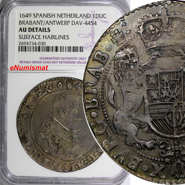 Spanish Netherlands Philip IV Silver 1649 BRABANT Ducaton NGC AU DET.DAV-4454(0)