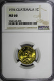 Guatemala Bartolomé de las Cas 1994 1 Centavo NGC MS66 TOP GRADED KM# 275.5 (30)