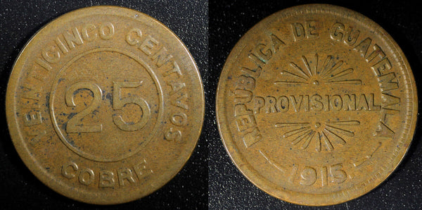 Guatemala Provisional Coinage Copper 1915 25 Centavos KM# 231 (23 330)