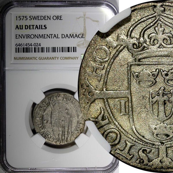 SWEDEN John III (1568-1592) Silver 1575 1 Ore NGC AU Details MB#153.1 (024)