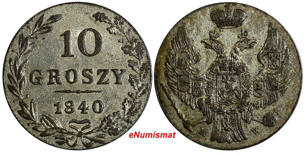 Poland Nicholas I Silver 1840 MW 10 Groszy Warszawa mint  aUNC  C# 113a (14 781)