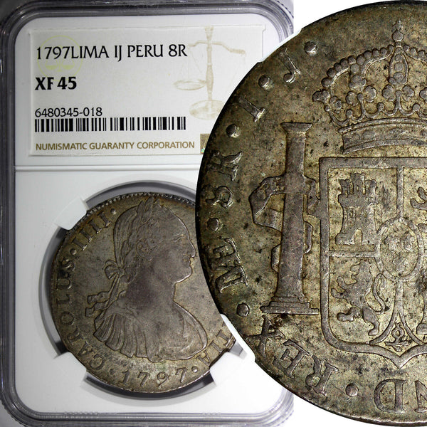 Peru Charles IV Silver 1797 LIMA IJ 8 Reales NGC XF45 Toned KM# 97 (018)