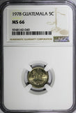 Guatemala 1978 5 Centavos NGC MS66 TOP GRADED BY NGC KM# 276.1 (040)