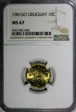 Uruguay 1981 SO 10 Centesimos Last Year NGC MS67 TOP GRADED KM# 66 (006)