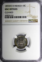 Mexico SECOND REPUBLIC 1893 DO D 10 Centavos NGC UNC DET. Durango KM# 403.3 (41)