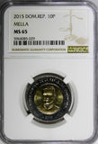 DOMINICAN REPUBLIC 2015 10 Pesos NGC MS65 MELLA  Poland Mint KM# 106 (029)