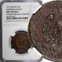 Mexico-Revolutionary GUERRERO 1915 5 Centavos Taxco NGC UNC DETAILS KM# 668 (27)