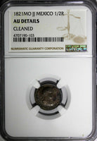 Mexico SPANISH COLONY Fernando VII Silver 1821 MO JJ 1/2 Real NGC AU DET. KM# 74