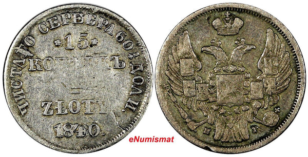 POLAND RUSSIA Nicholas I Silver 1840 HG 1 Zloty 15 Kopecks  MINT ERROR C# 129(1)
