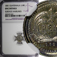 GUATEMALA Silver 1881 1/4 Real NGC UNC DET. BETTER DATE Light Toned KM# 151 (9)