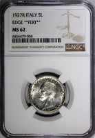 Italy Vittorio Emanuele III Silver 1927 R 5 Lire Edge" FERT" NGC MS62 KM#67.2(4)