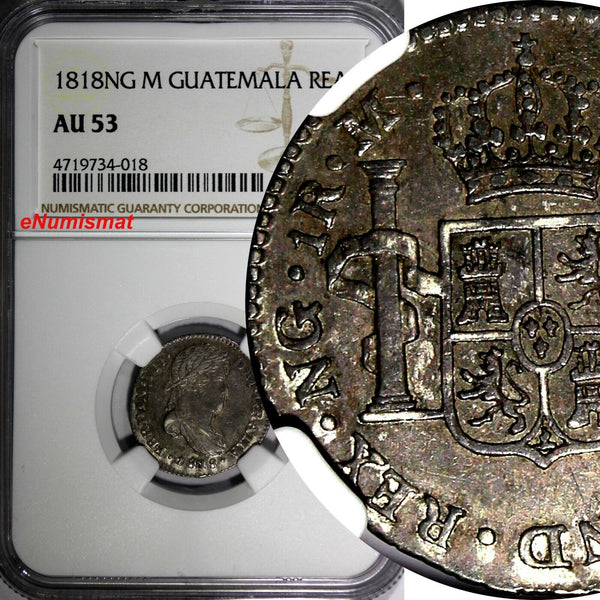 Guatemala Ferdinand VII Silver 1818 NG M 1 Real NGC AU53 Nice Toned KM# 66 (018)