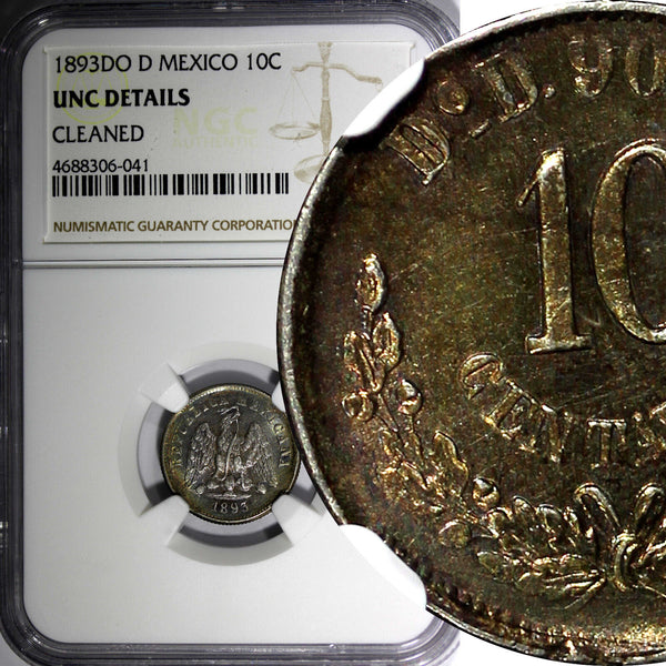 Mexico SECOND REPUBLIC 1893 DO D 10 Centavos NGC UNC DET. Durango KM# 403.3 (41)