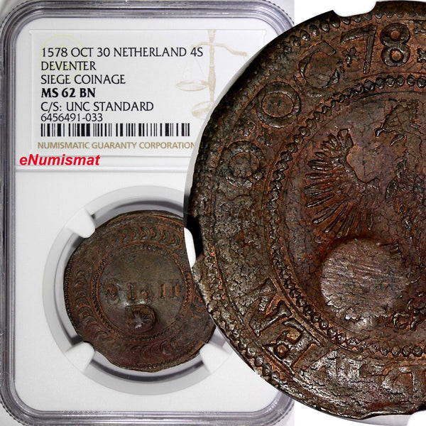 Netherlands Deventer Emergency coinage 1578 4 Stuivers NGC MS62 BN C/S UNC RARE