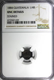 GUATEMALA Silver 1884 1/4 Real NGC UNC DETAILS Low Mintage-100,000 KM# 151 (39)