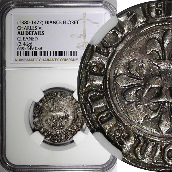 FRANCE Charles VI the Mad (1380-1422)  Floret NGC AU DETAILS D-387a (038)