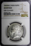 India-British Victoria Silver 1840 B&C Rupee NGC AU DETAILS  KM458.2 (004)