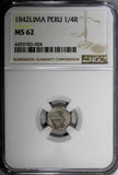 PERU Silver 1842 LIMA 1/4 Real NGC MS62  ONLY 1 GRADED HIGHER KM# 143.1