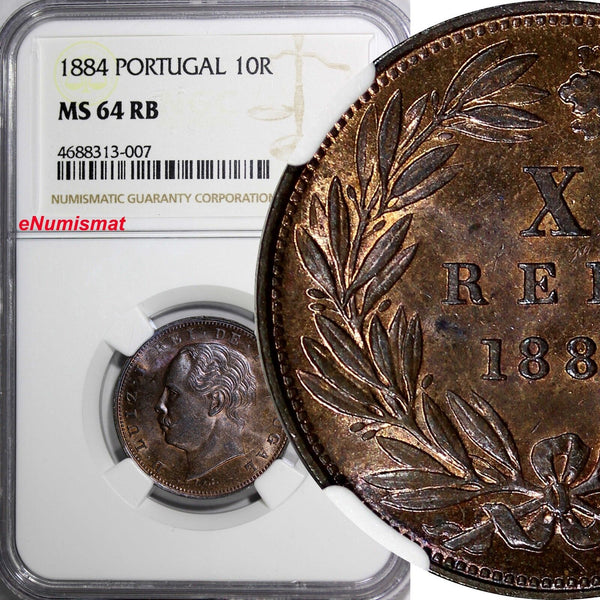 Portugal Luiz I Bronze 1884 10 Reis NGC MS64 RB NICE TONING KM# 526 (007)