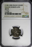 FRANCE VALENCE Silver (1100-1200) Denier NGC AU53 TOP GRADED Roberts-4781 (030)